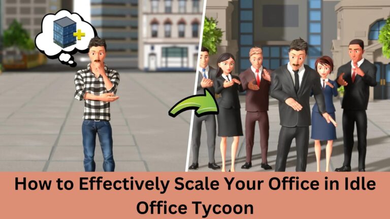 How to Effectively Scale Your Office in Idle Office Tycoon